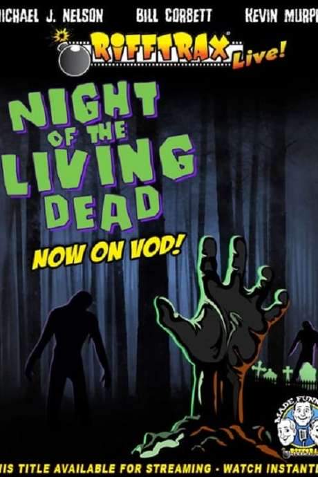 RiffTrax Live: Night of the Living Dead